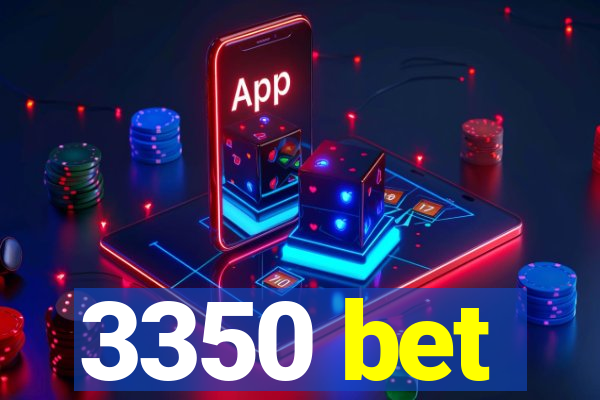 3350 bet